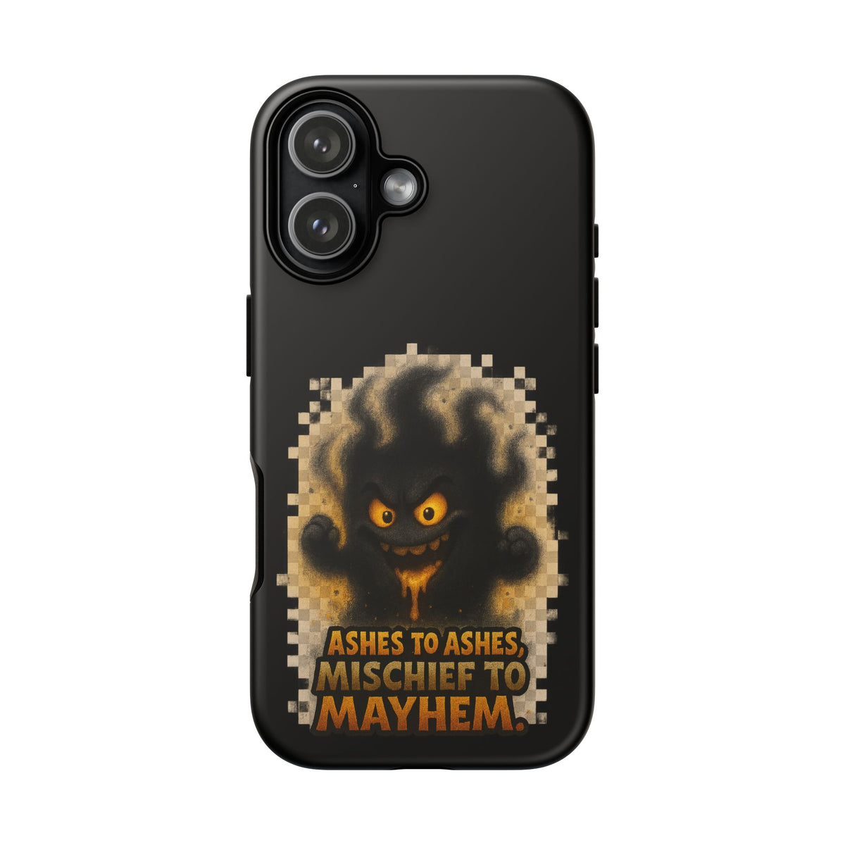 Phone Case — 'Ashes to Ashes, Mischief to Mayhem' Spooky Ghost Protective Case