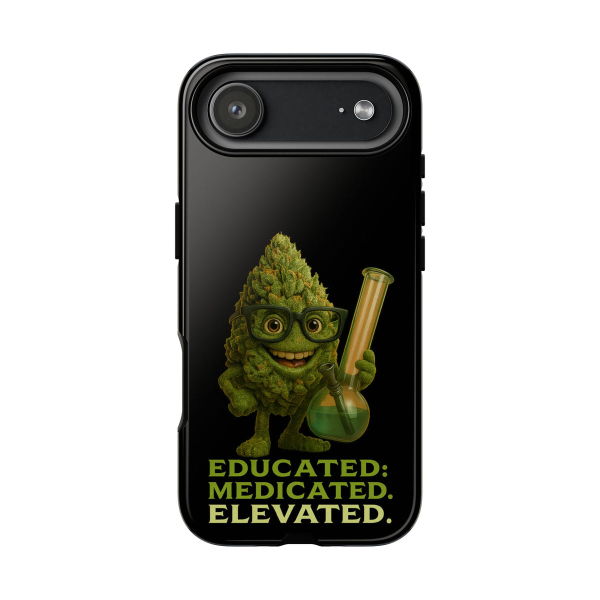 Phone Case — "Educated. Medicated. Elevated." Cute Bud Scientist Design