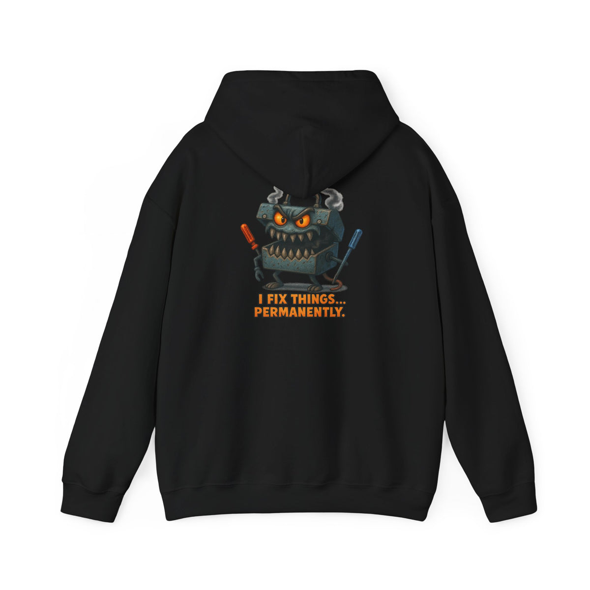 Robot Mechanic Hoodie — "I Fix Things... Permanently" Graphic Hooded Sweatshirt