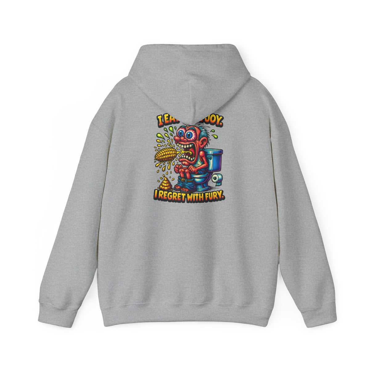 Toilet Trouble Hoodie — “I Regret With Fury” Graphic Hooded Sweatshirt