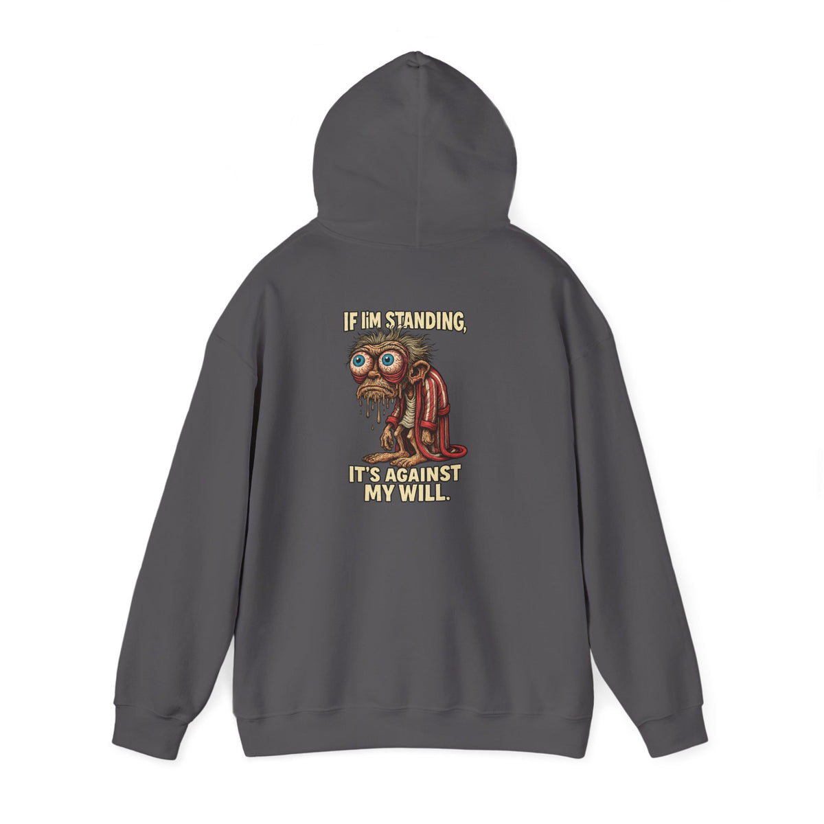 Hoodie — Quirky Dripping Monkey Design "It’s Against My Will" Graphic Hoodie