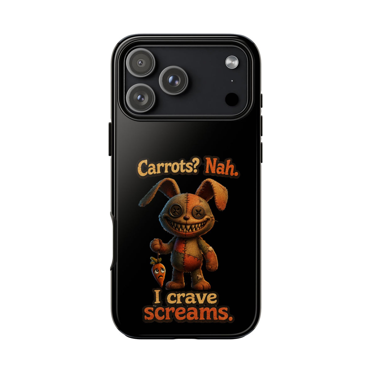 Phone Case — Creepy Bunny "Carrots? Nah. I crave screams." Halloween Horror Design