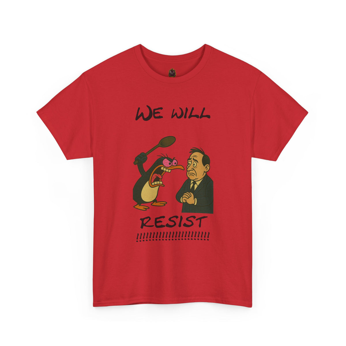 Resist Graphic Tee — 'We Will Resist' Political Cartoon T-Shirt