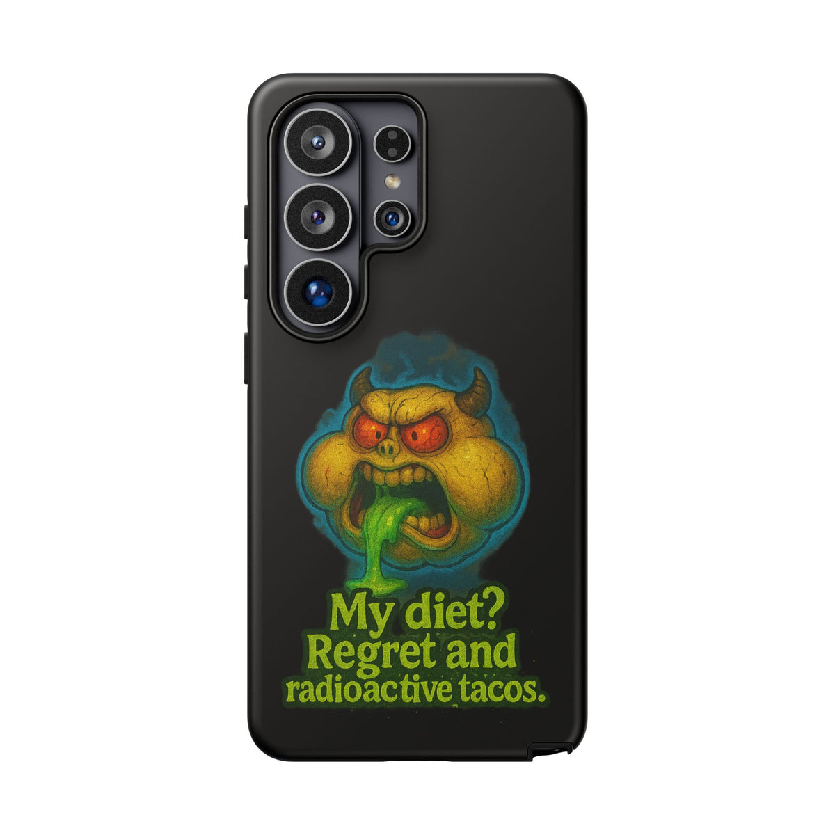My Diet? Regret & Radioactive Tacos Phone Case — Funny Retro Monster Protective Cover