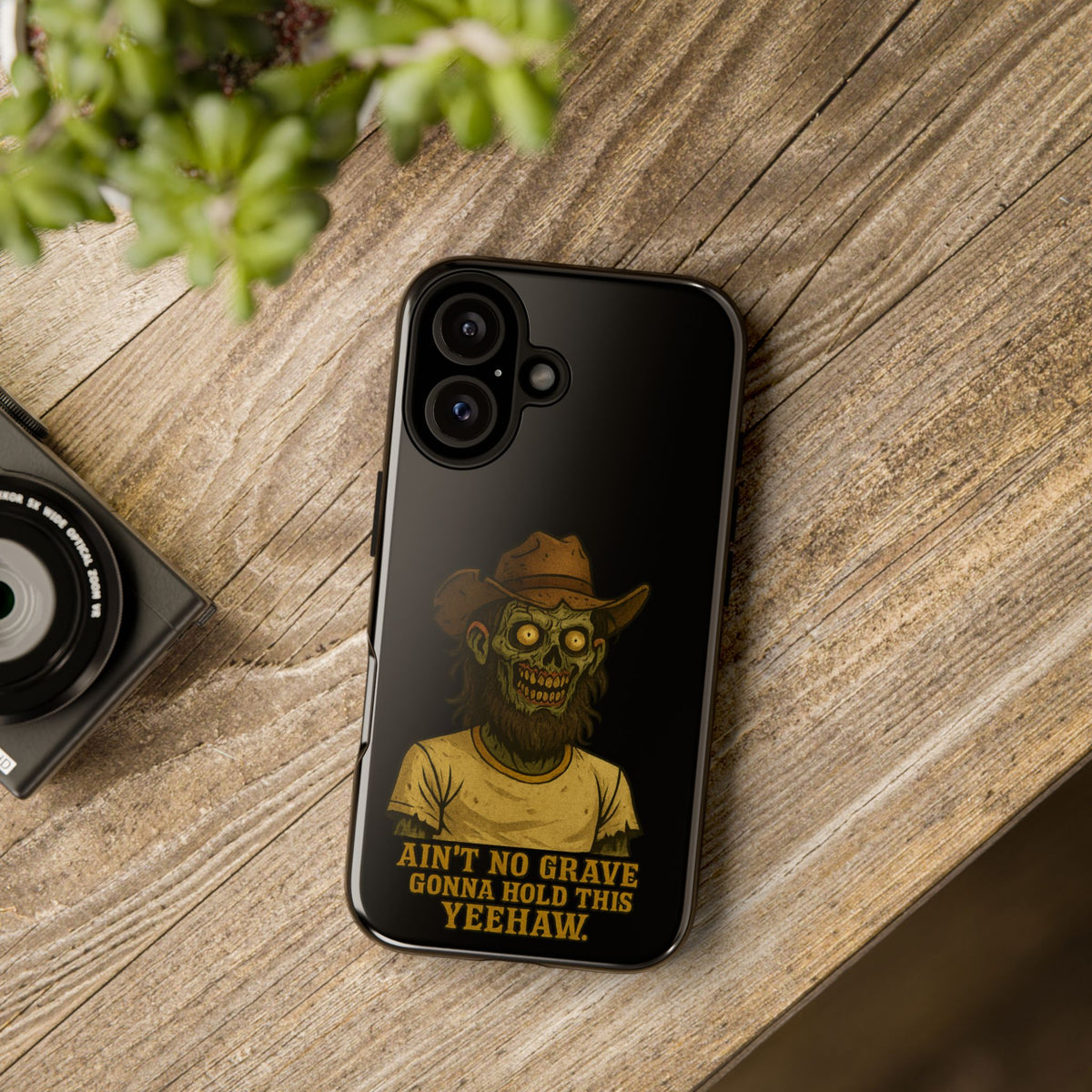 Zombie Cowboy Phone Case — "Ain't No Grave Gonna Hold This Yeehaw" Protective iPhone Cover