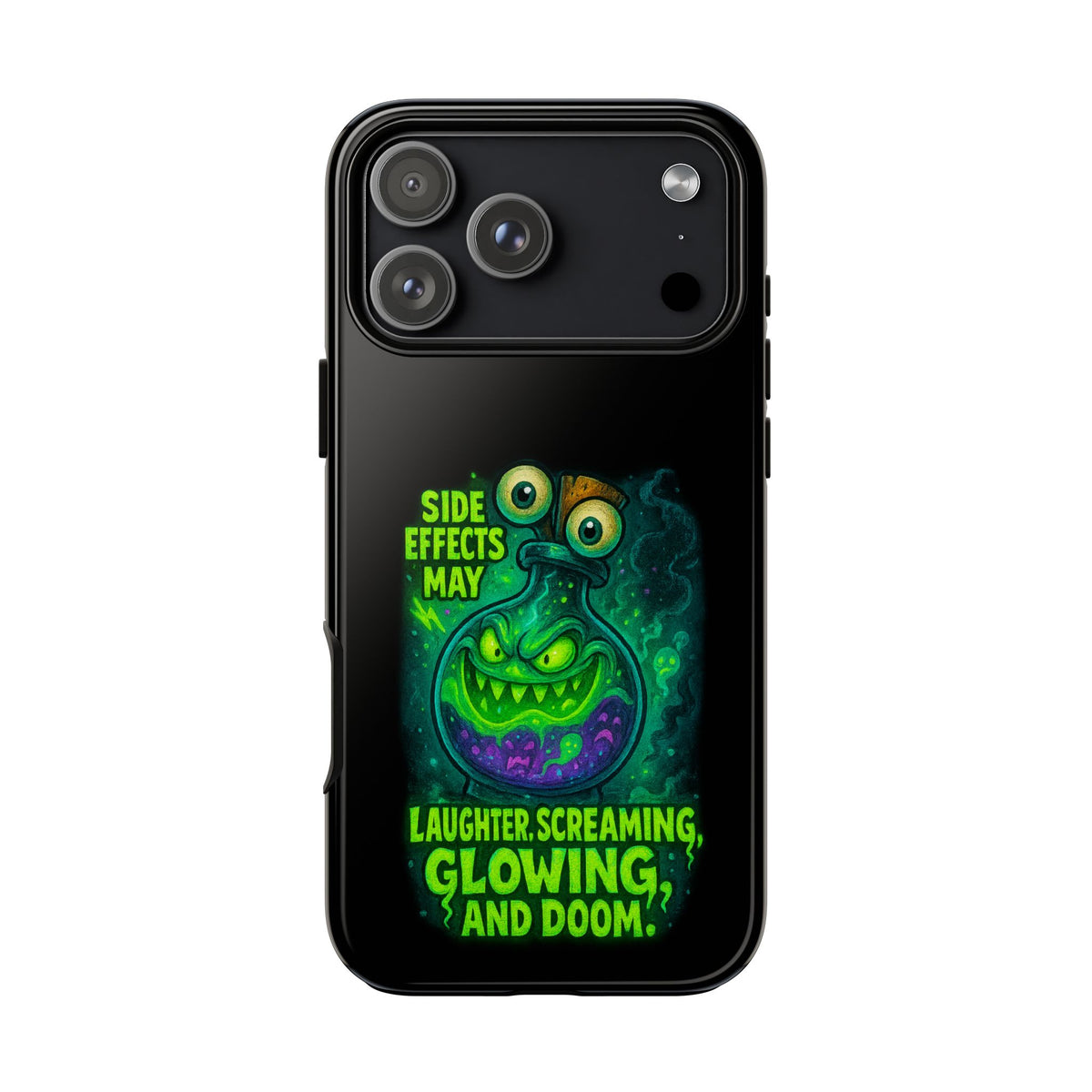 Phone Case — 'Side Effects May Include Laughter, Screaming, Glowing, and Doom' Neon Monster