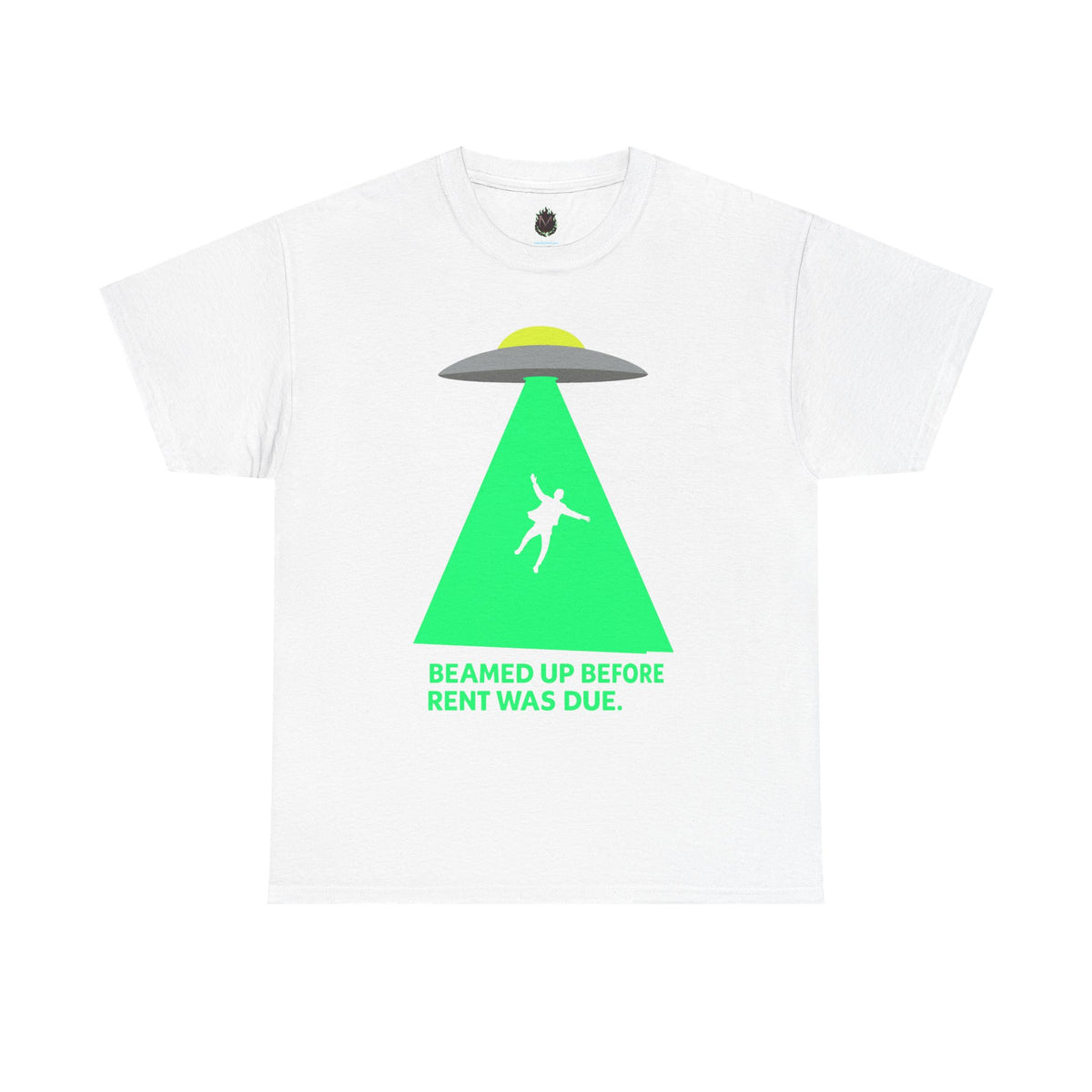 Beamed Up Before Rent Was Due – Funny UFO Alien Abduction T-Shirt