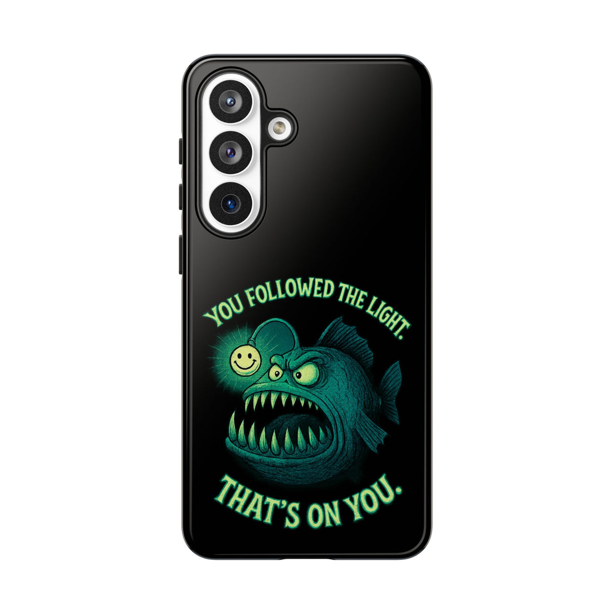 Anglerfish Phone Case – “You Followed The Light, That’s On You” Glow Horror Protective Case