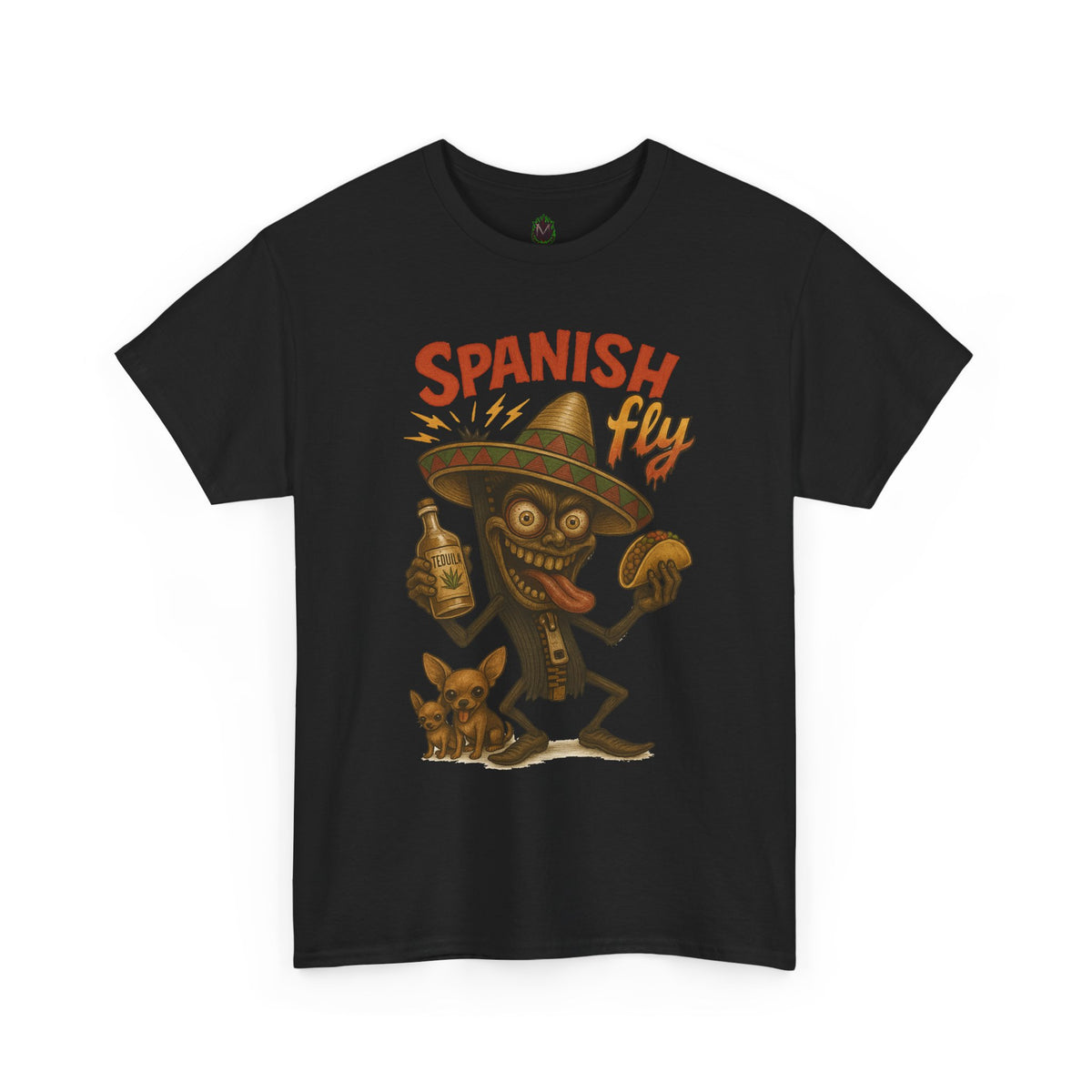 Spanish Fly – Tequila, Tacos & Trouble Tee
