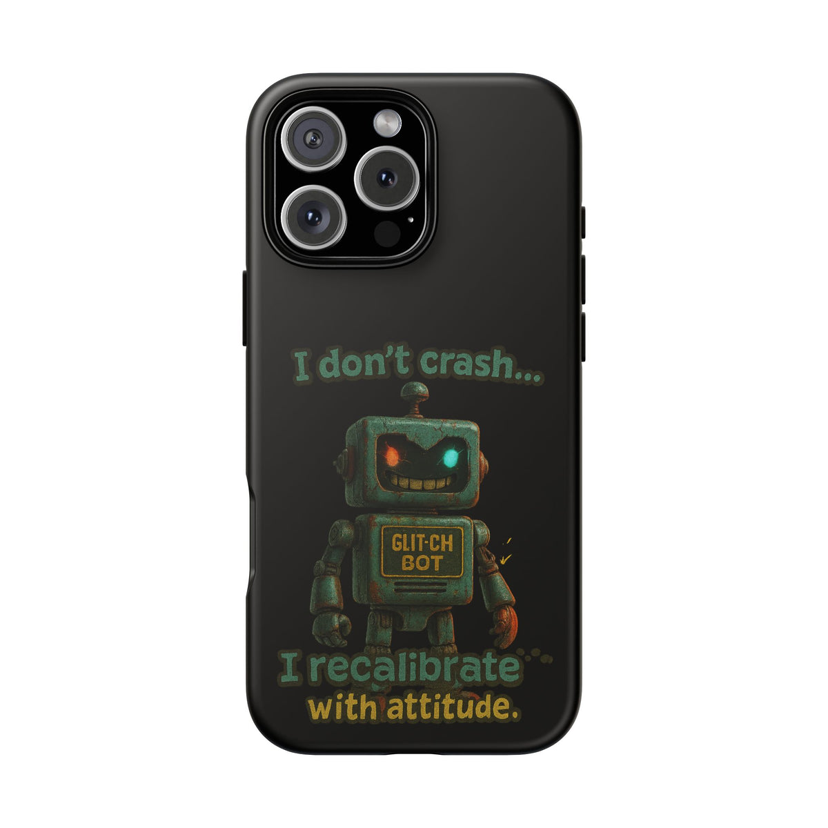 Phone Case — "I Don't Crash... I Recalibrate" Retro Robot Protective Cover