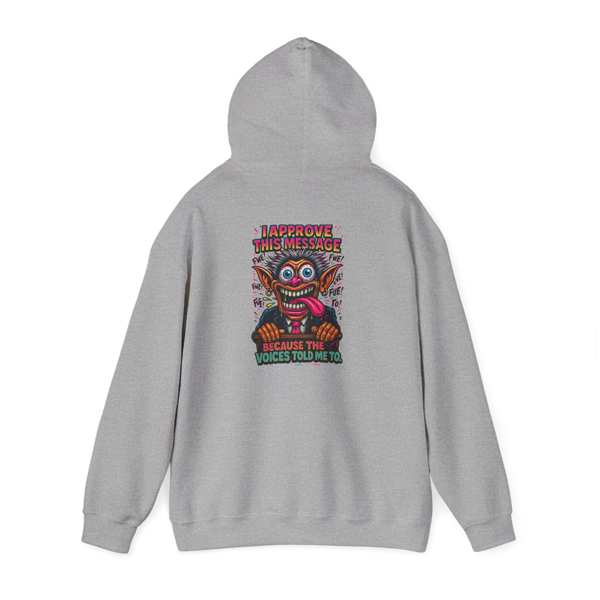 Hoodie — "I Did This Because the Voices Told Me to" Retro Horror Graphic