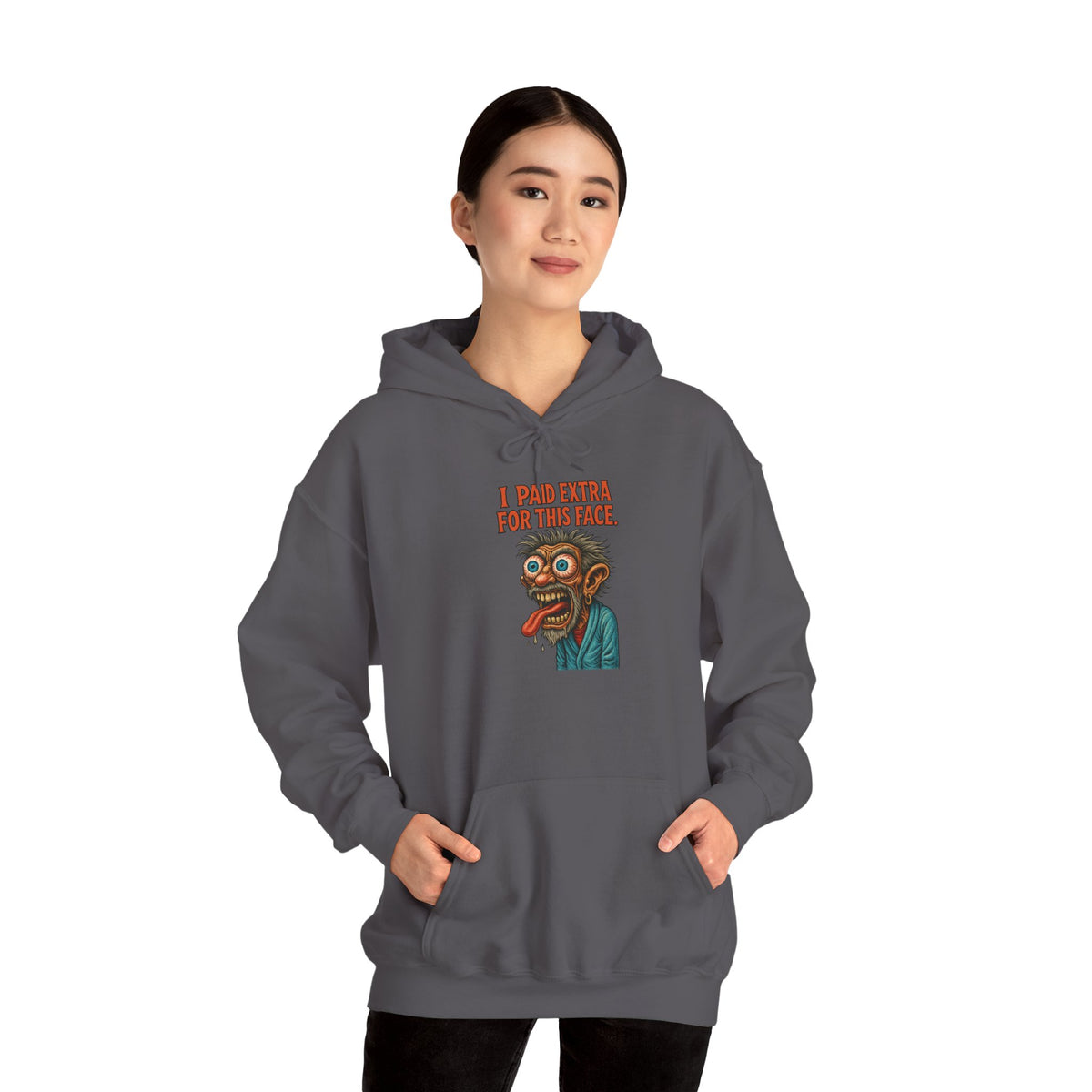 I Paid Extra For This Face Hoodie