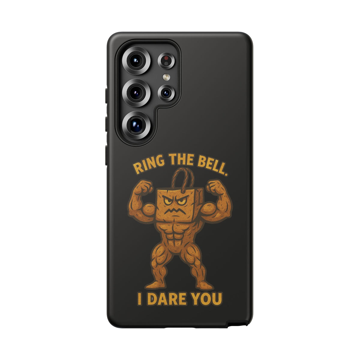 Phone Case — "Ring the Bell I Dare You" Tough Gym Mascot