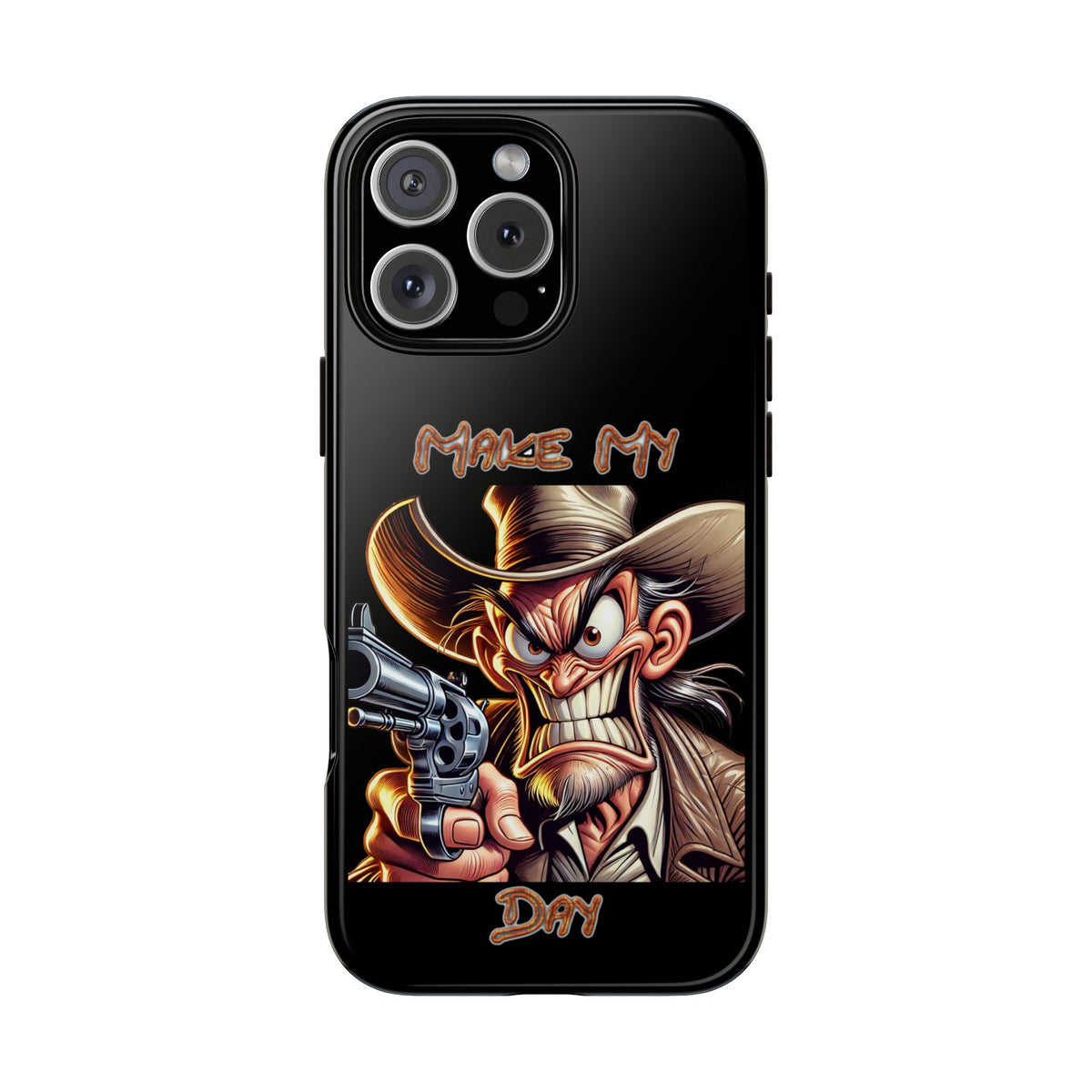 Phone Case - 'Make My Day' Cowboy Revolver Graphic Protective Case