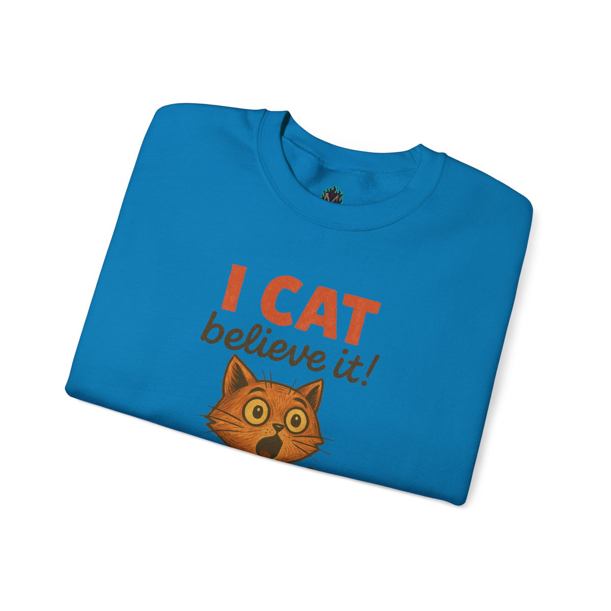 I Cat Believe It Crewneck