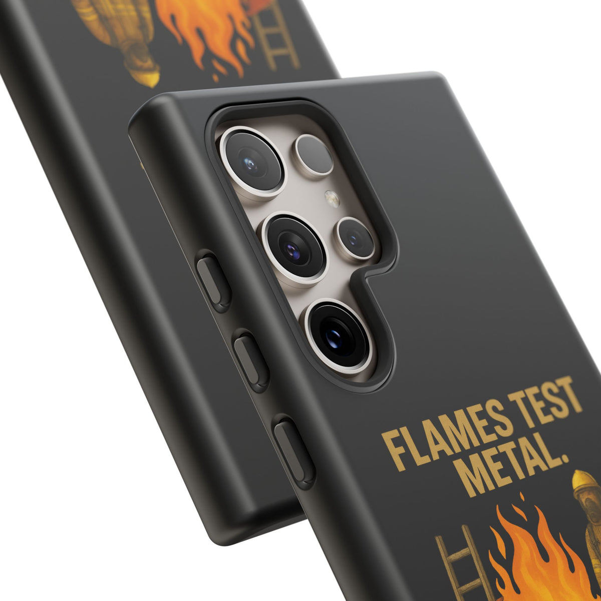 Firefighter Phone Case - "Flames Test Metal. Courage Defines the Firefighter" Protective iPhone Cover