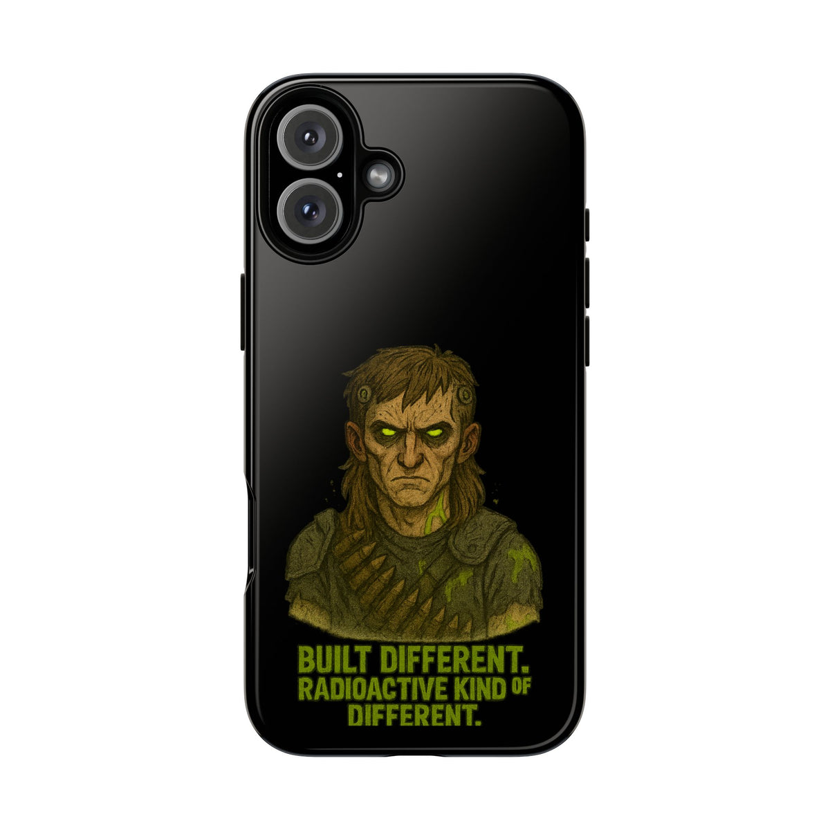 Phone Case — "Built Different, Radioactive Kind of Different" Mutant Design