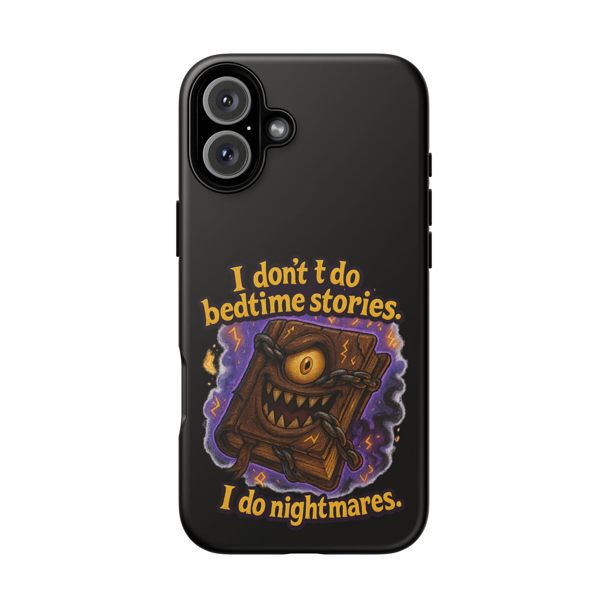 Phone Case — "I Don't Do Bedtime Stories, I Do Nightmares" Horror Book Design