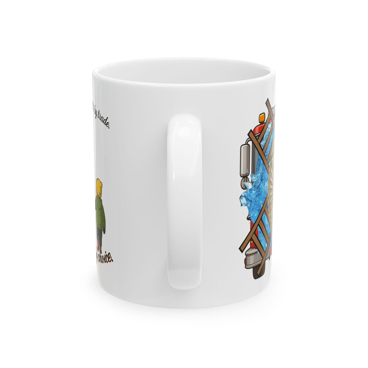 Firefighter by Trade – Protector by Choice Mug
