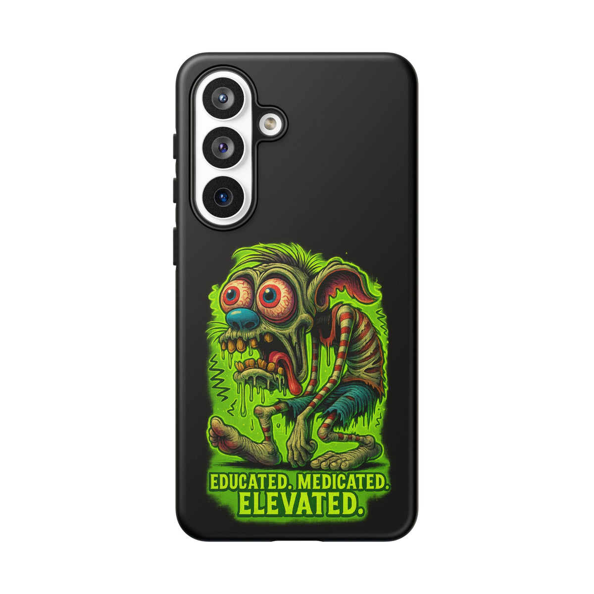 Phone Case — "Educated. Medicated. Elevated." Neon Monster Design