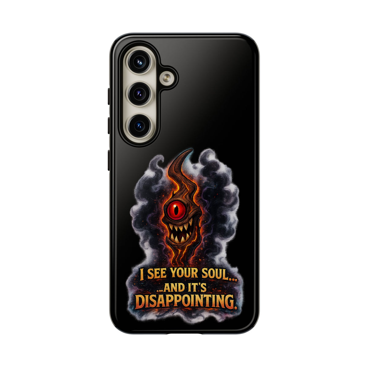 Phone Case — Fiery One‑Eye Demon with "I See Your Soul... And It's Disappointing"