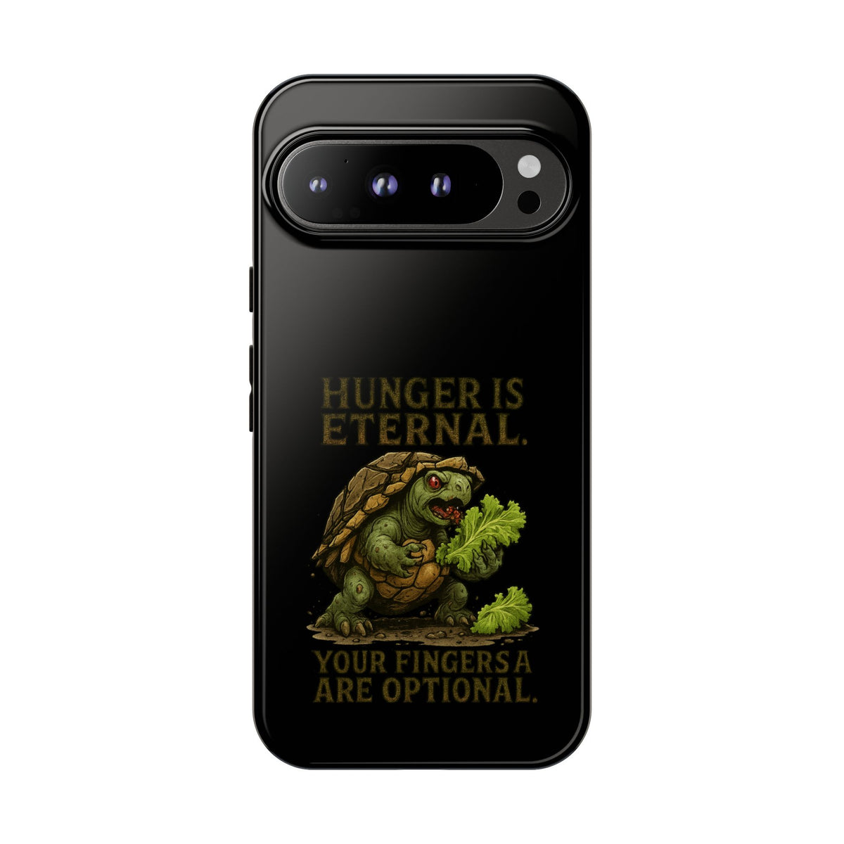 Phone Case — "Hunger Is Eternal, Your Fingers Are Optional" Turtle Monster Design