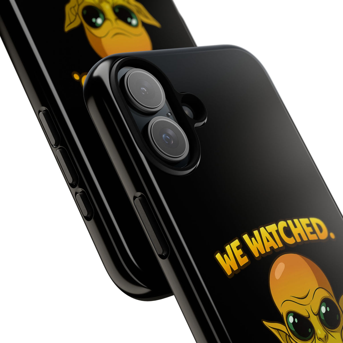 Phone Case — Funny Alien Design: "We Watched. We Judged. We Left Yelp Reviews."