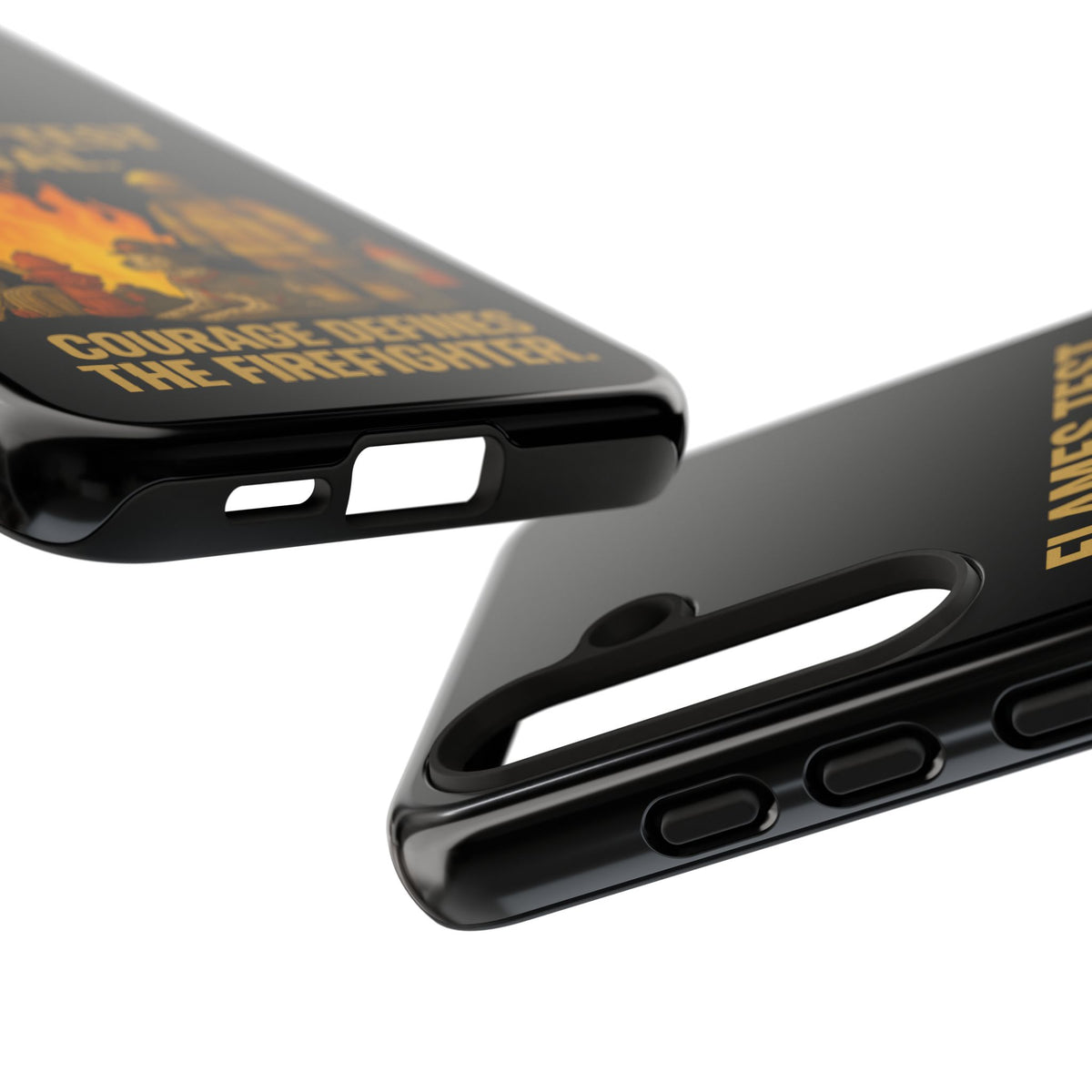 Firefighter Phone Case - "Flames Test Metal. Courage Defines the Firefighter" Protective iPhone Cover