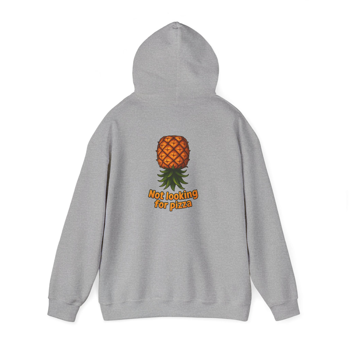 Pineapple Graphic Hoodie — "Not looking for pizza" Tropical Lounge Sweatshirt