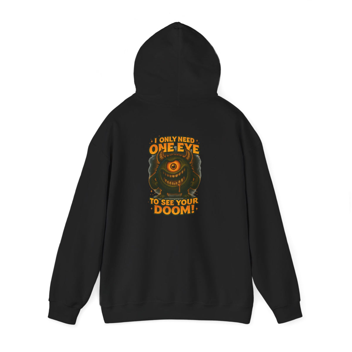 Hoodie — 'I Have One Eye to See Your Doom' Cyclops Horror Graphic Hoodie