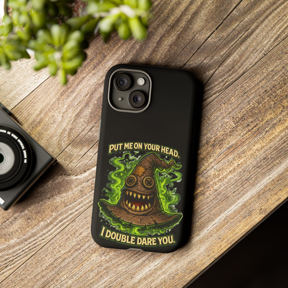 Phone Case — “Put Me On Your Head, I Double Dare You” Scary Witch Hat Design