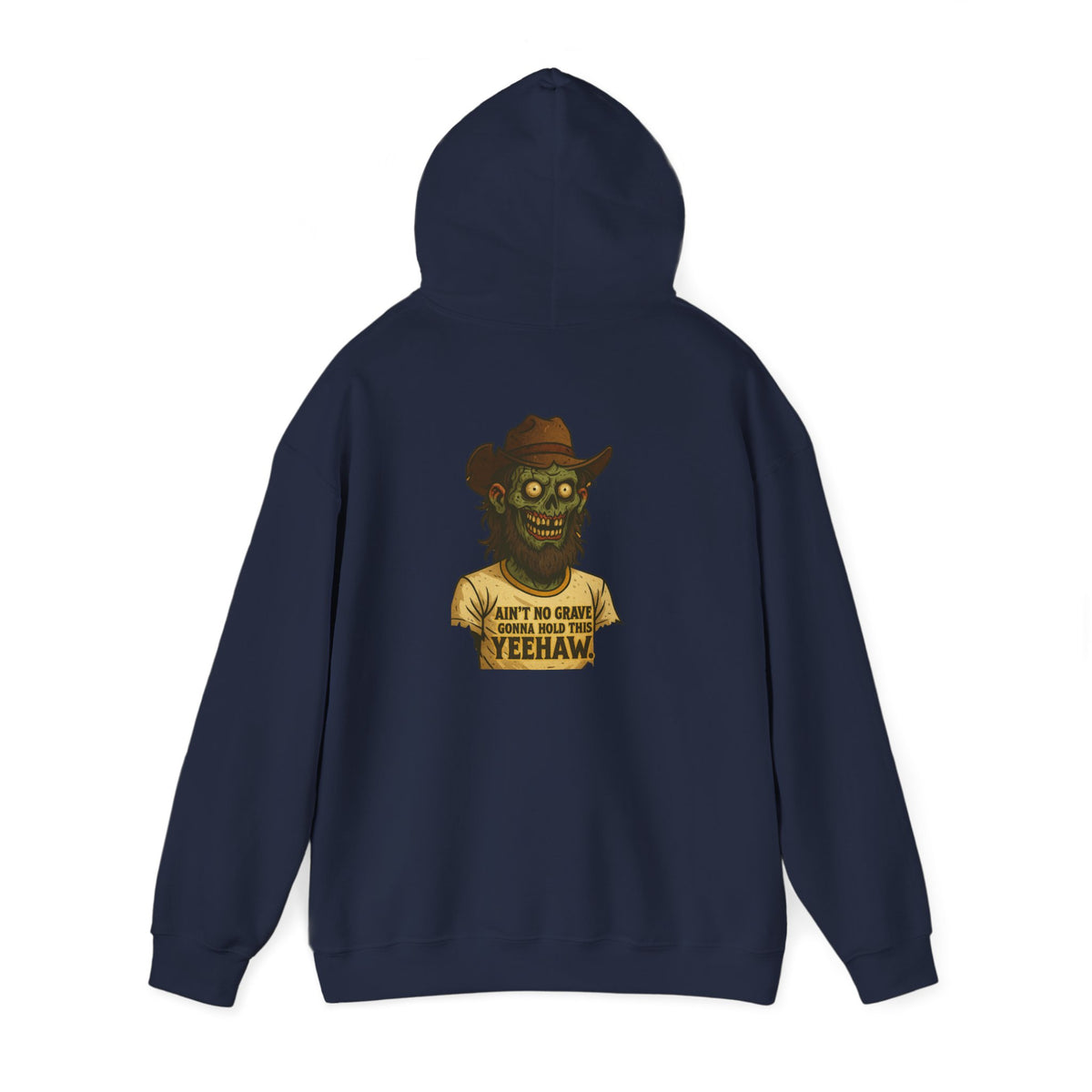 Zombie Cowboy Hoodie — "Ain't No Grave Can Hold This Man Down YEEHAW" Graphic