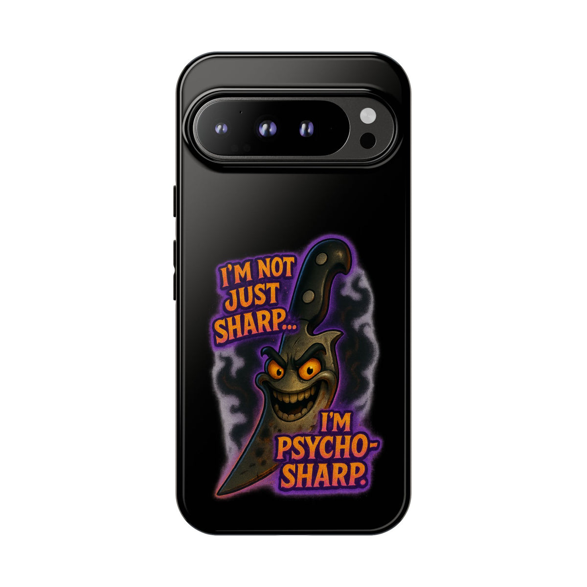 Knife Graphic Phone Case — "I'm Not Just Sharp... I'm Psycho-Sharp" Horror Phone Cover