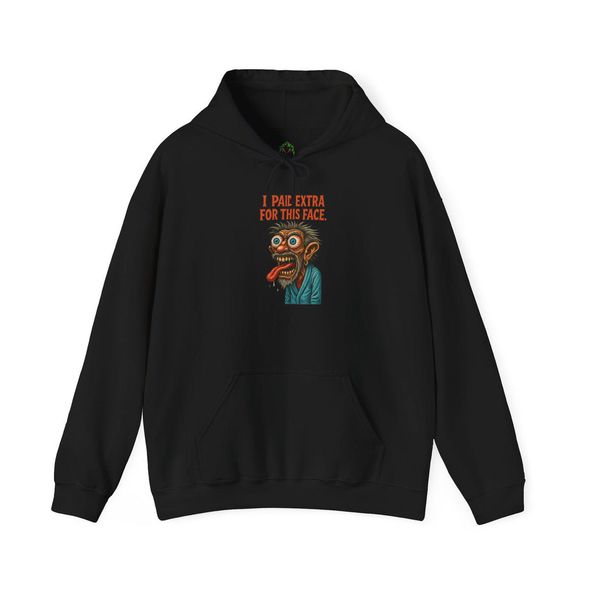 I Paid Extra For This Face Hoodie