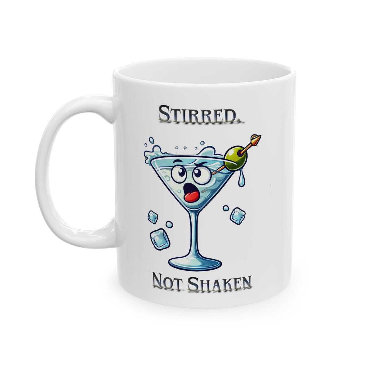 Stirred Not Shaken Martini Mug