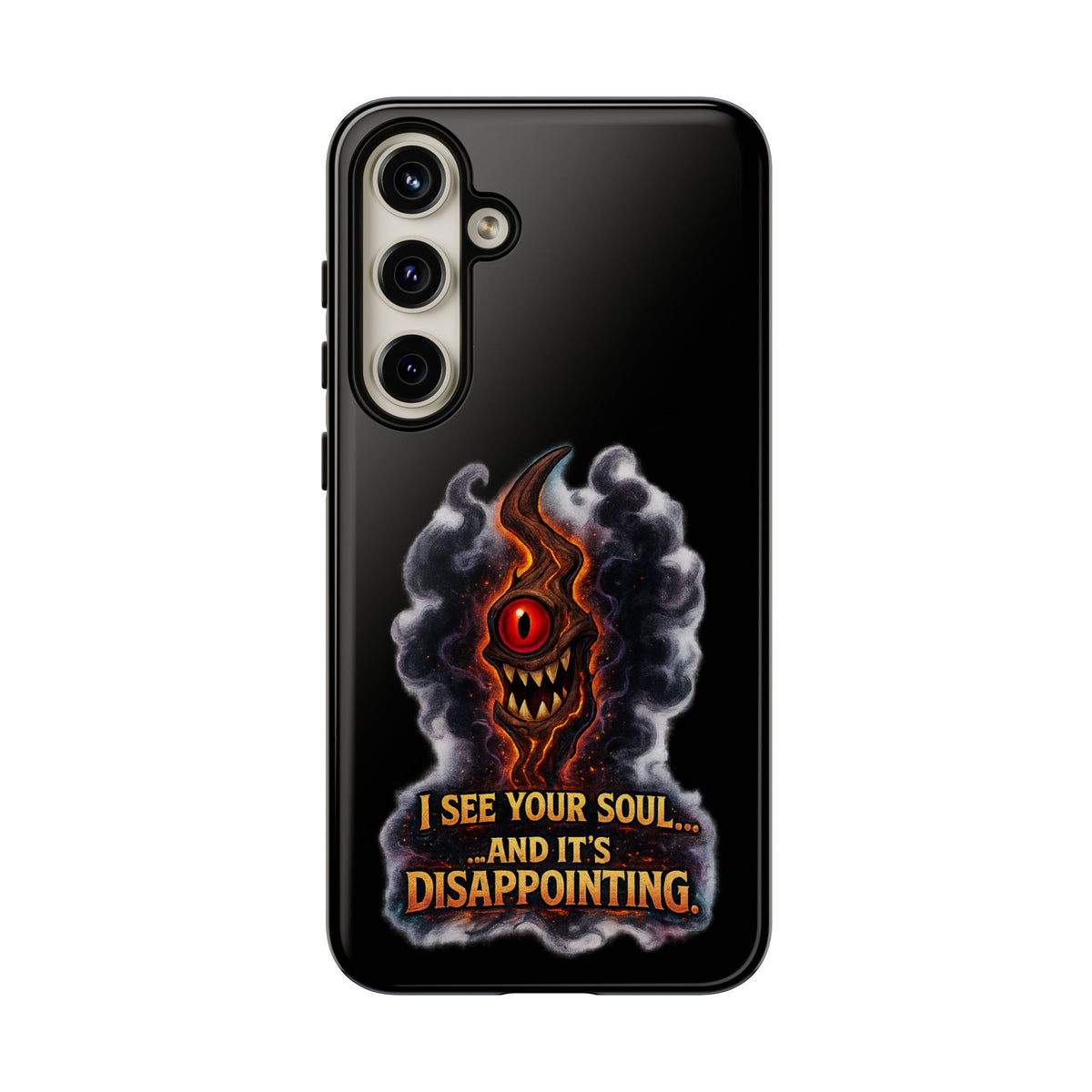 Phone Case — Fiery One‑Eye Demon with "I See Your Soul... And It's Disappointing"