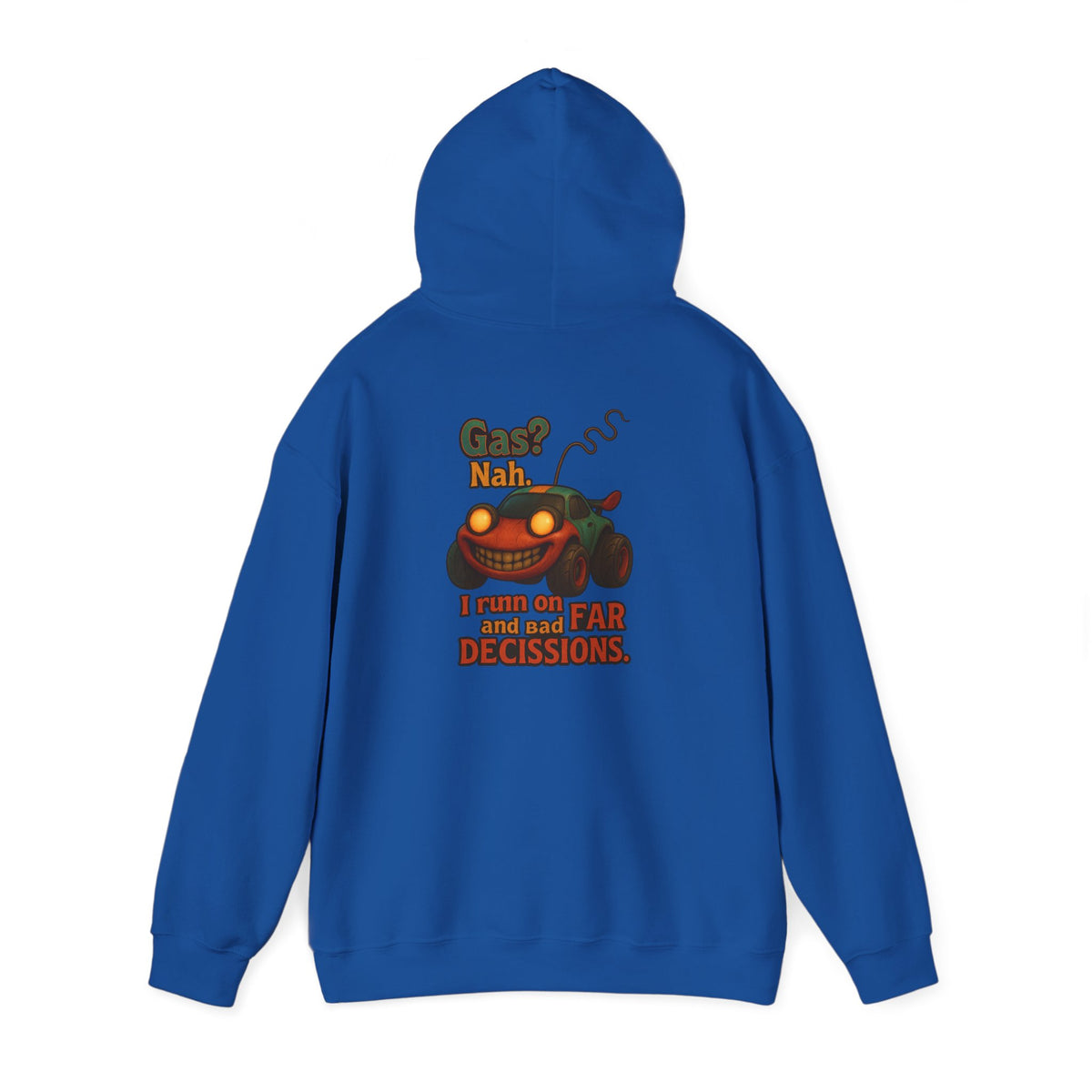 Hoodie — "Nah. I Run on Bad Decisions" Vintage Cartoon Car Graphic