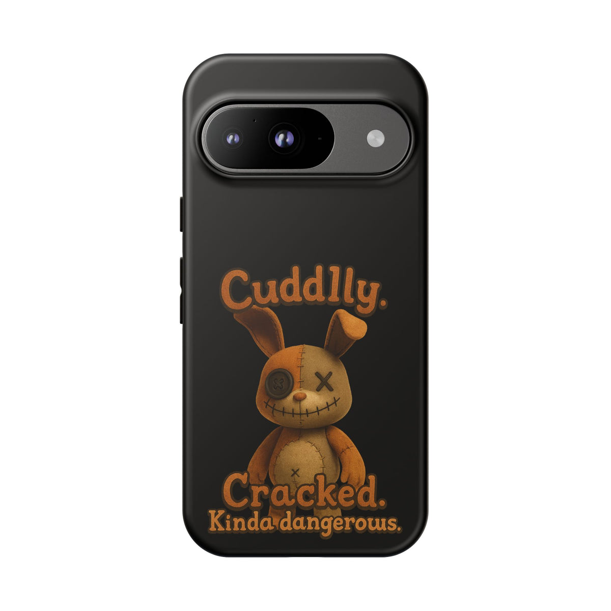 Phone Case — "Cuddly. Cracked. Kinda Dangerous." Cute Creepy Bunny Protective Case