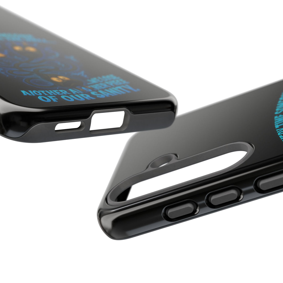 Phone Case — 'Every Time Someone Yanks Us From the Wall... We Lose Another Piece of Our Sanity' Blue Monster Design