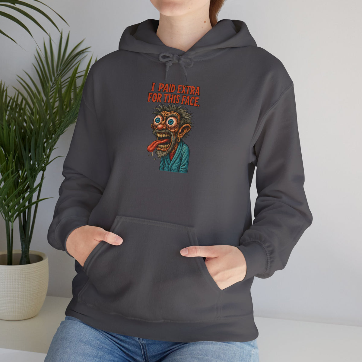 I Paid Extra For This Face Hoodie