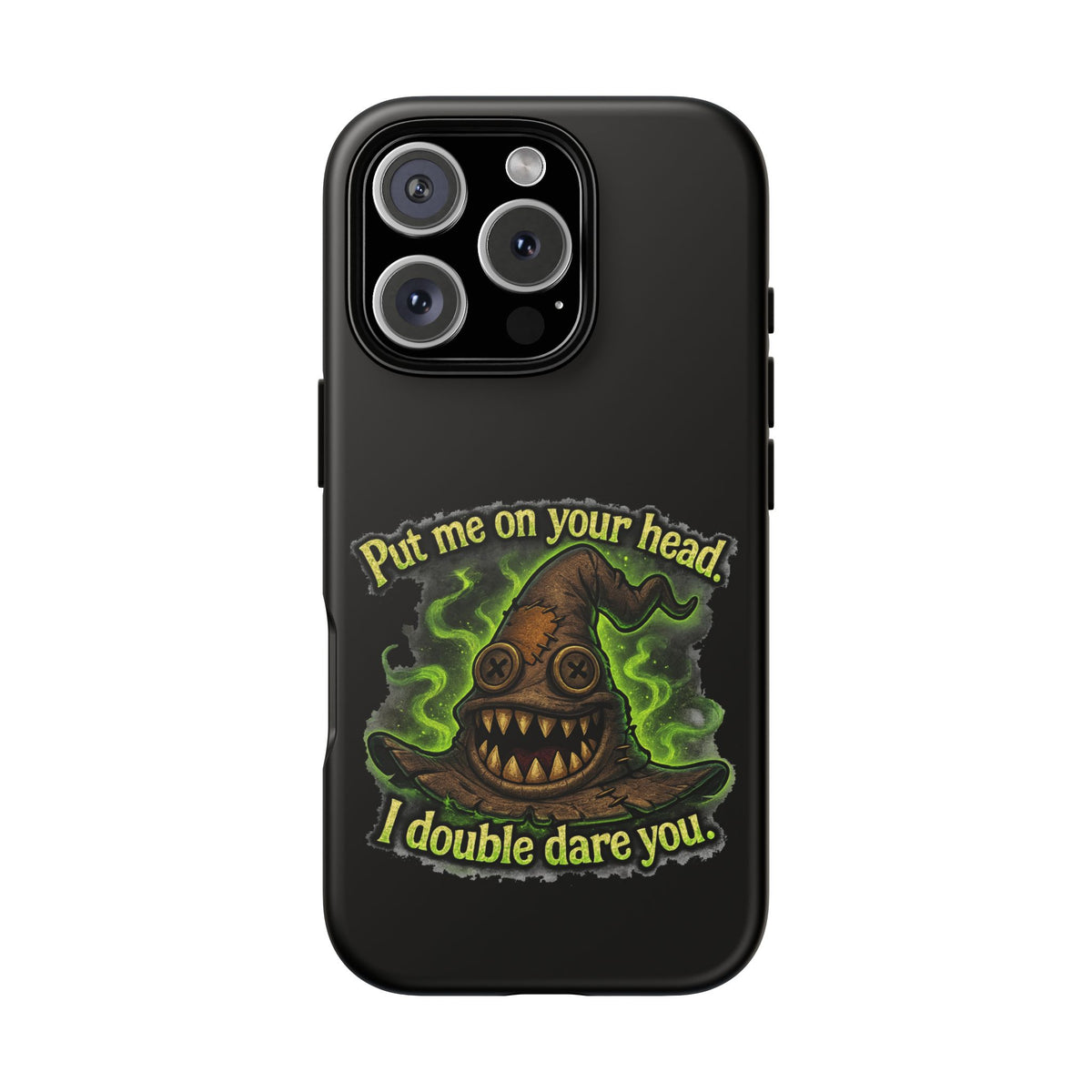 Phone Case — 'Put Me On Your Head, I Double Dare You' Witch Hat Horror Design
