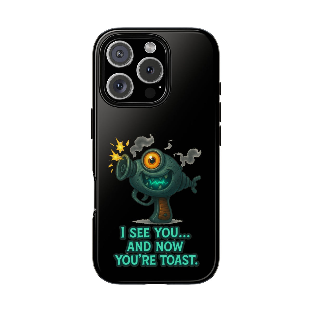 Phone Case — Cute Zombie Blaster Design with "I See You... And Now You're Toast"
