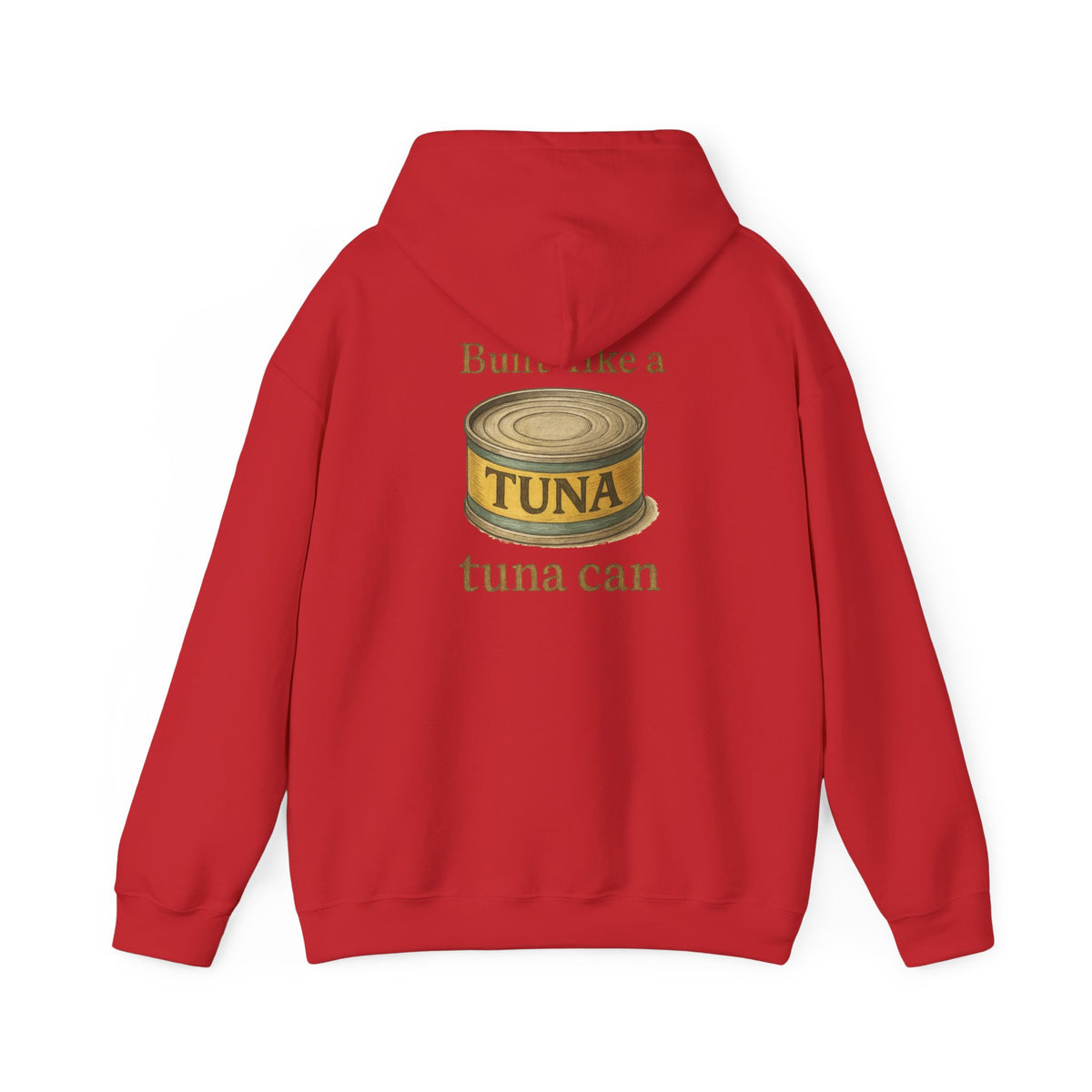 Tuna Can Hoodie — "Built Like a Tuna Can" Vintage Graphic Sweatshirt