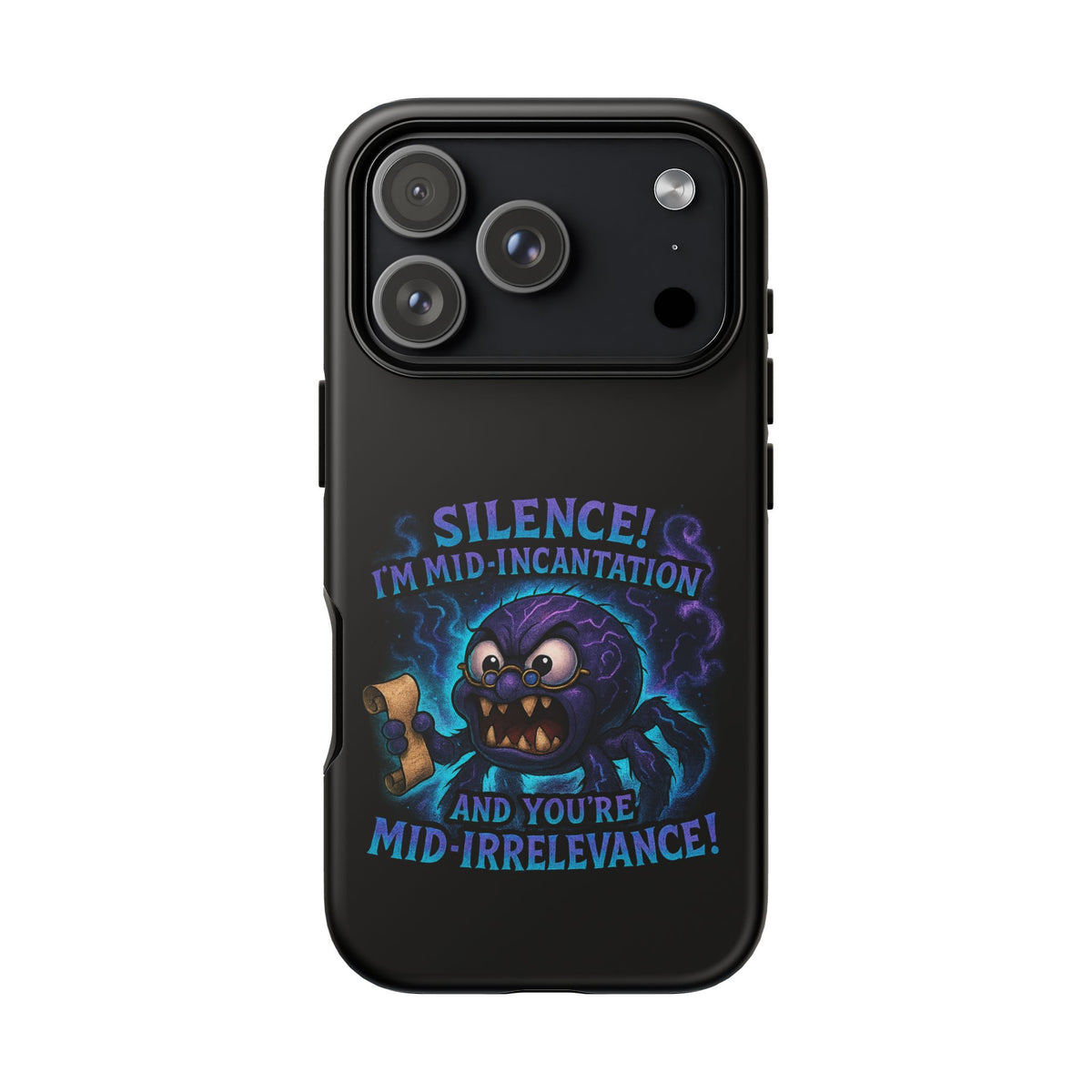 Phone Case — "Silence! I'm Mid-Incantation" Cute Angry Spider Magic Design