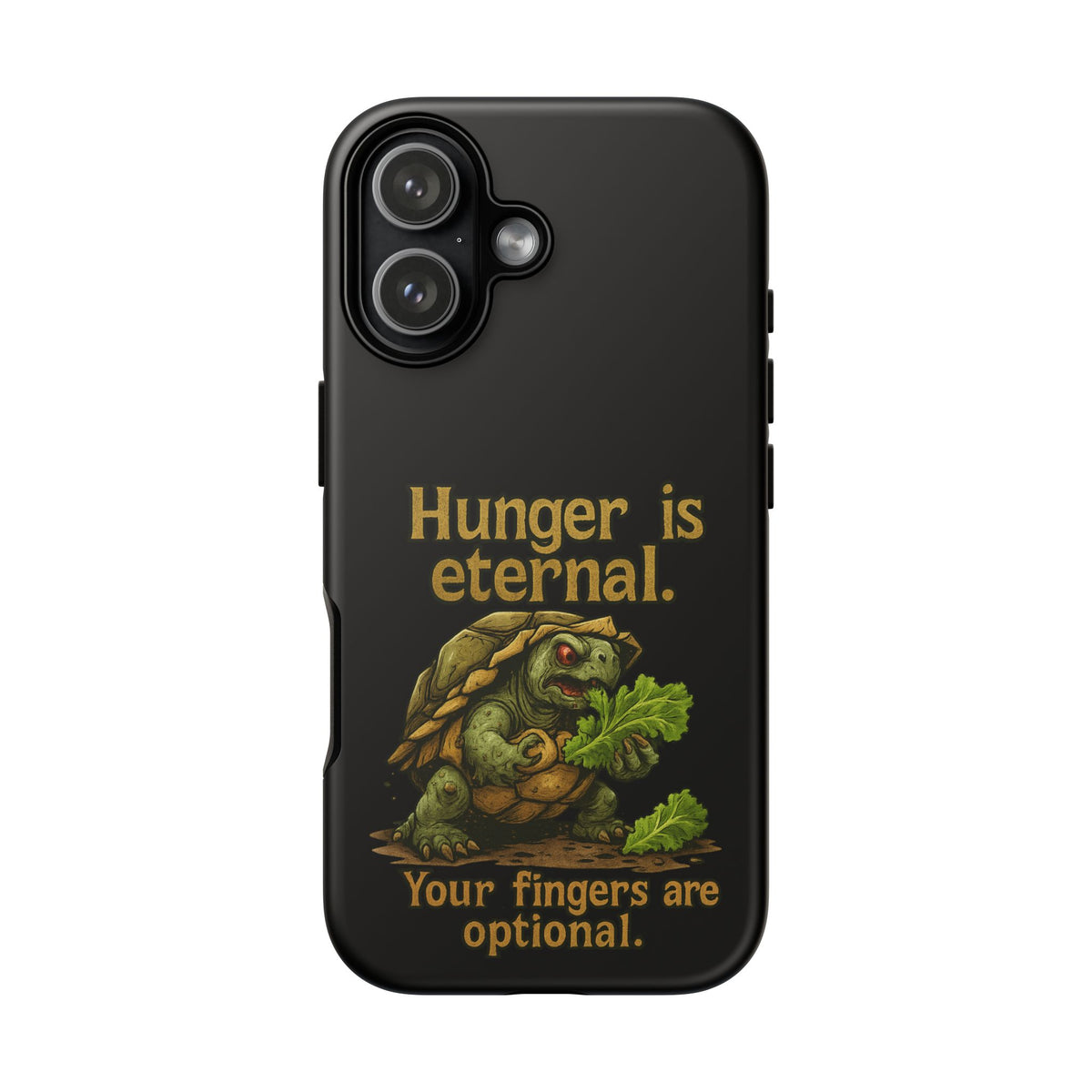 Phone Case — 'Hunger Is Eternal, Your Fingers Are Optional' Turtle Snack Graphic