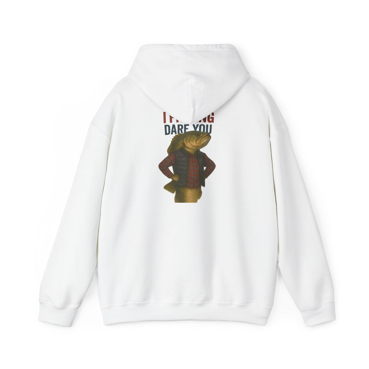 I Fishing Dare You Hoodie – Tough Bass Edition