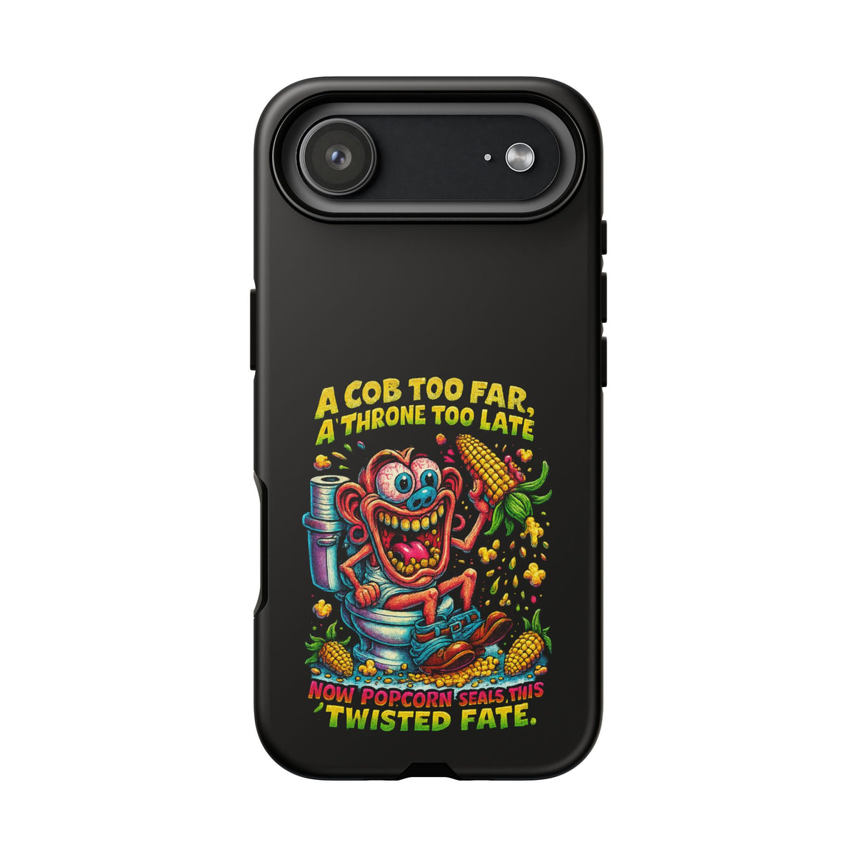 Phone Case — "A Cob Too Far" Popcorn Horror Design
