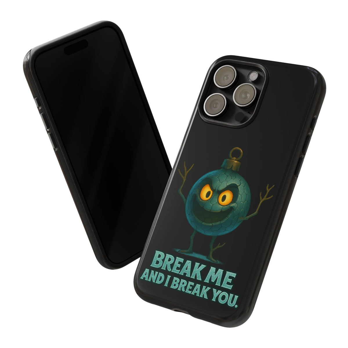 Phone Case — 'Break Me and I Break You' Mischievous Ornament Protective Cover