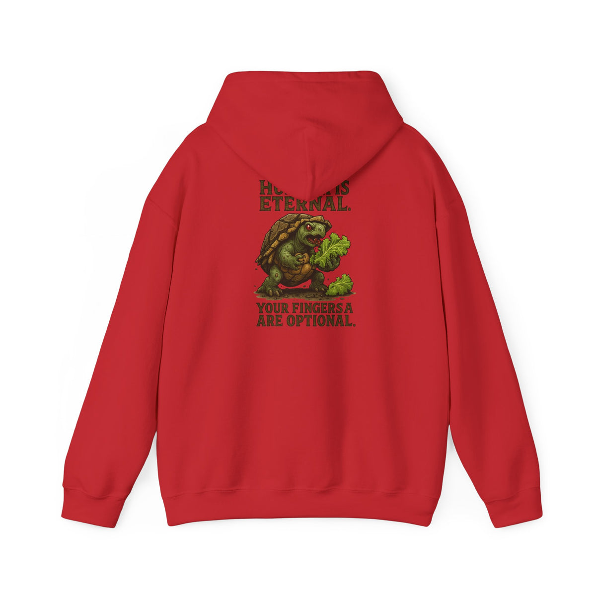 Hoodie — 'Hunger Is Eternal, Your Fingers Are Optional' Turtle Back-Print Hoodie