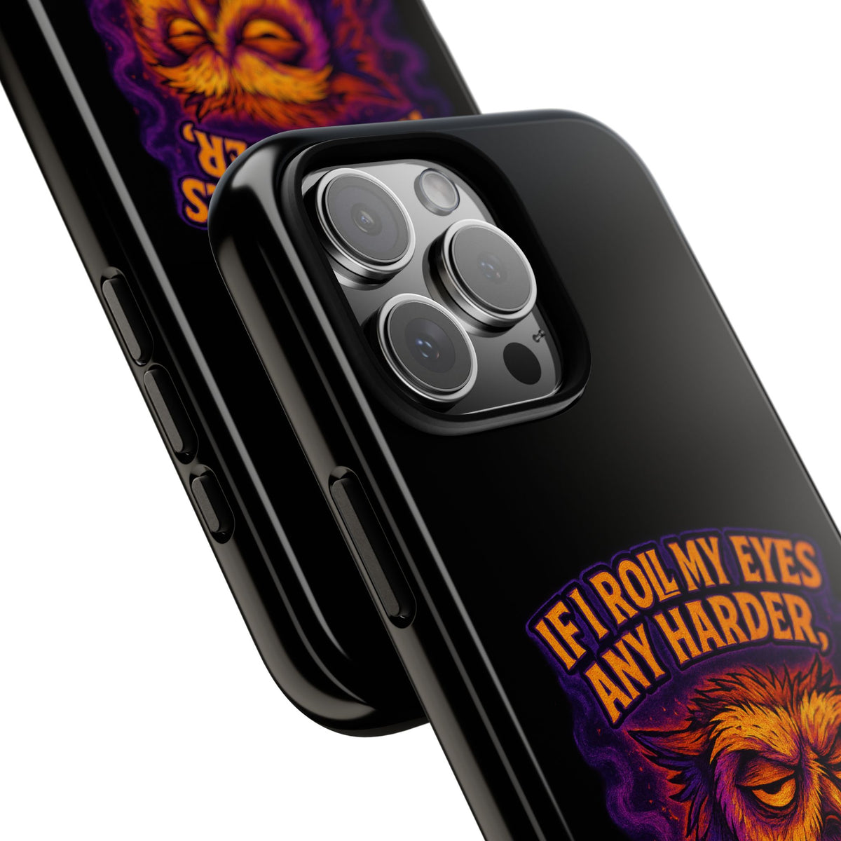 Phone Case — Grumpy Owl 'If I Roll My Eyes Any Harder, I'll Take Flight' Protective Cover
